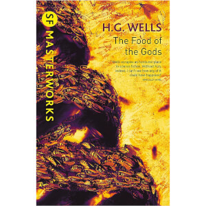 SF Masterworks: Food of the Gods by H.G. Wells (Paperback)