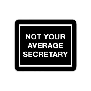Mouse Mats Not Your Average Secretary Mouse Mat