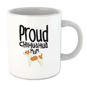Proud Chuiahua Mum Mug