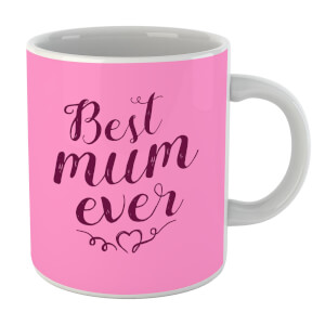 Best Mum Ever Mug
