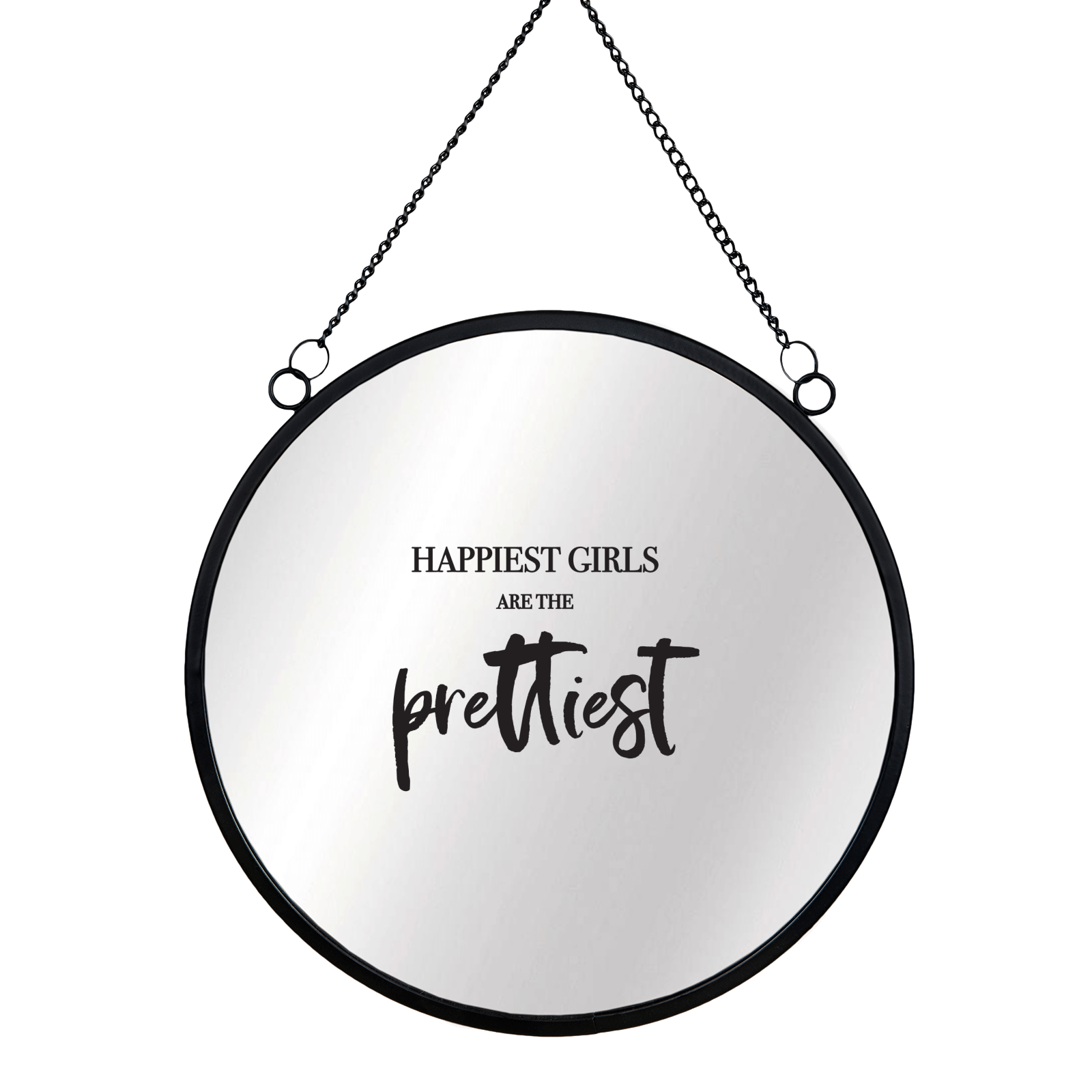 Happiest Girls Are The Prettiest Round Mirror & Vinyl Sticker
