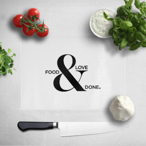 Food & Love & Done Chopping Board