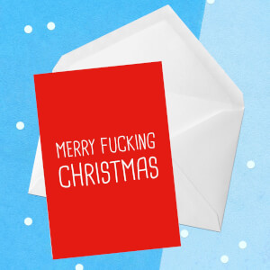 Merry Fucking Christmas Greetings Card