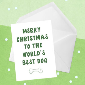 Merry Christmas To The World's Best Dog Greetings Card