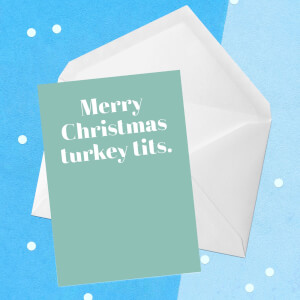 Merry Christmas Turkey Tits Greetings Card
