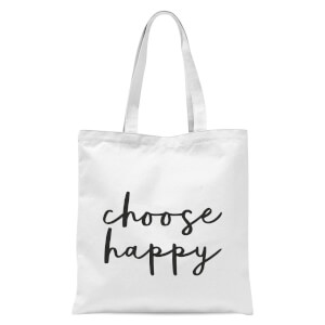 The Motivated Type Choose Happy Tote Bag - White