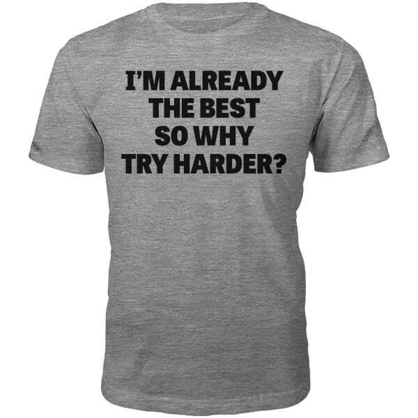T-Junkie The Best Slogan T-Shirt - Grey - M - Grey | adult