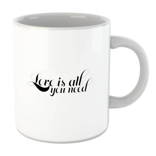 Love Is All You Need Mug