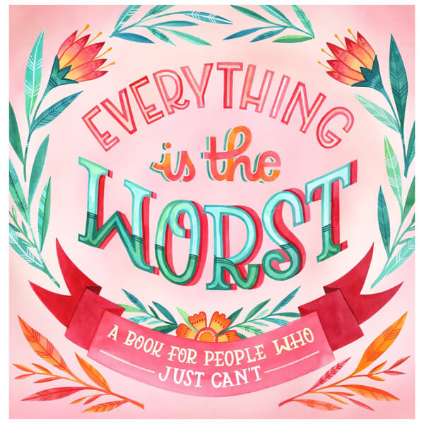 Everything Is The Worst | Workman