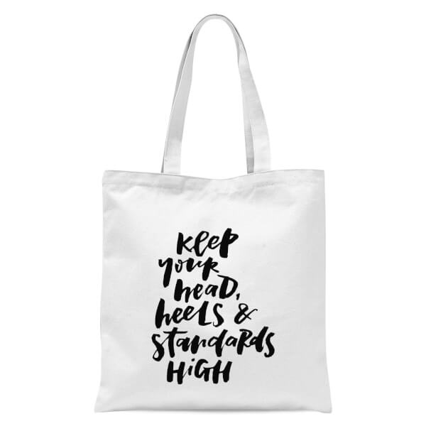 PlanetA444 Keep Your Head, Heels and Standards High Tote Bag - White