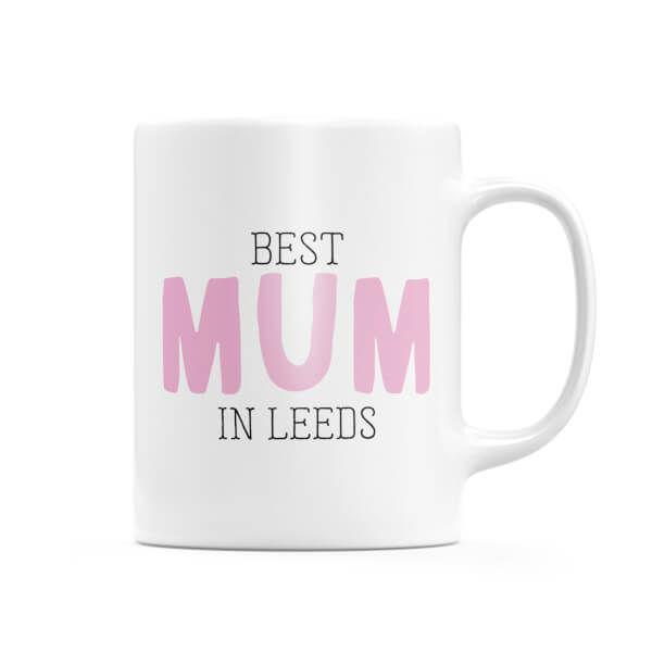 Best Mum In Leeds Mug