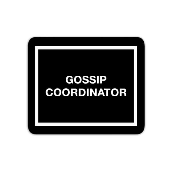 Mouse Mats Gossip Coordinator Mouse Mat