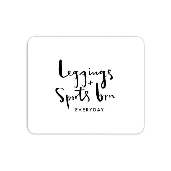Leggings And Sports Bra Every Day Mouse Mat