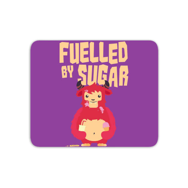Fuelled By Sugar Mouse Mat