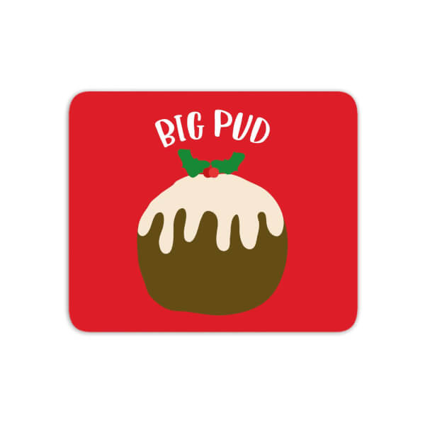 Big Pud Mouse Mat