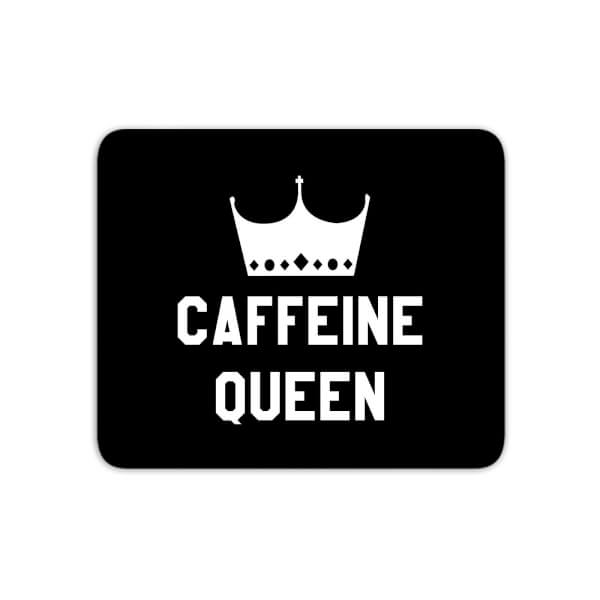 Caffeine Queen Mouse Mat