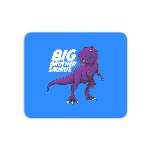 Im A Big Brothersaurus Mouse Mat