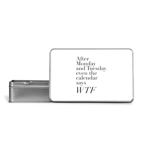 Even The Calendar Says WTF Metal Storage Tin