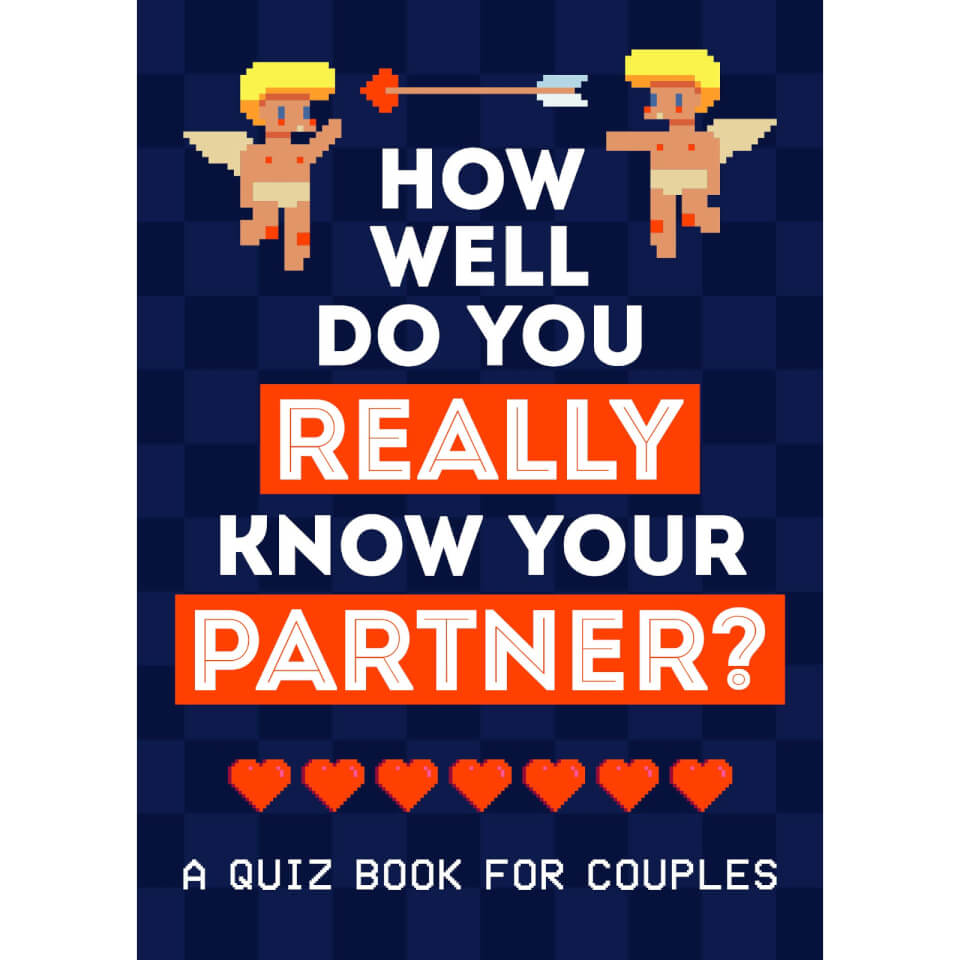 How Well do You Really Know Your Partner? A Quiz Book for Couples